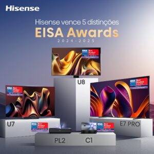 A Hisense é distinguida com cinco Prémios EISA 2024-2025 para a Inovação e Excelência 2